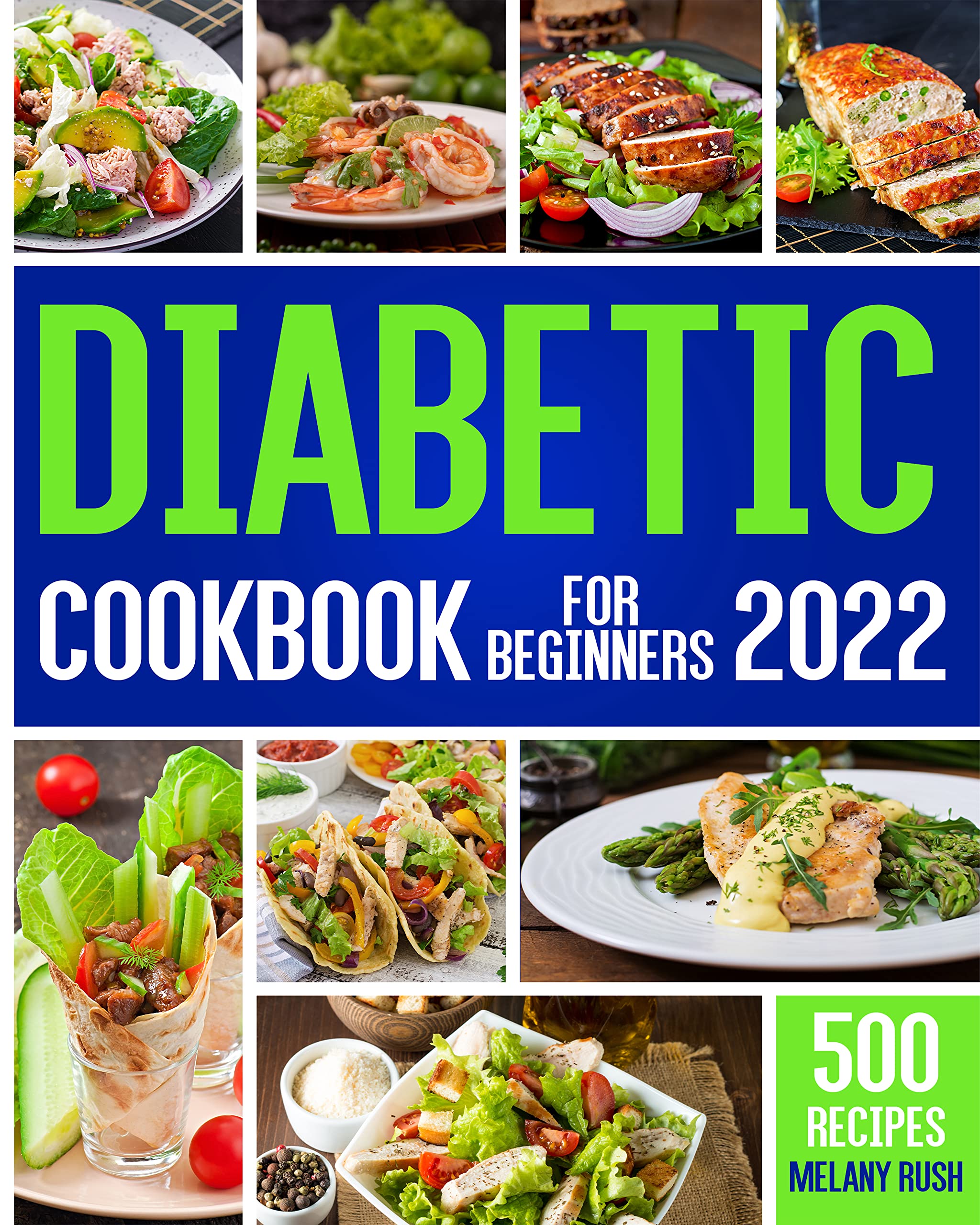 The Complete Diabetic Diet Cookbook for Beginners 500 Days Easy and