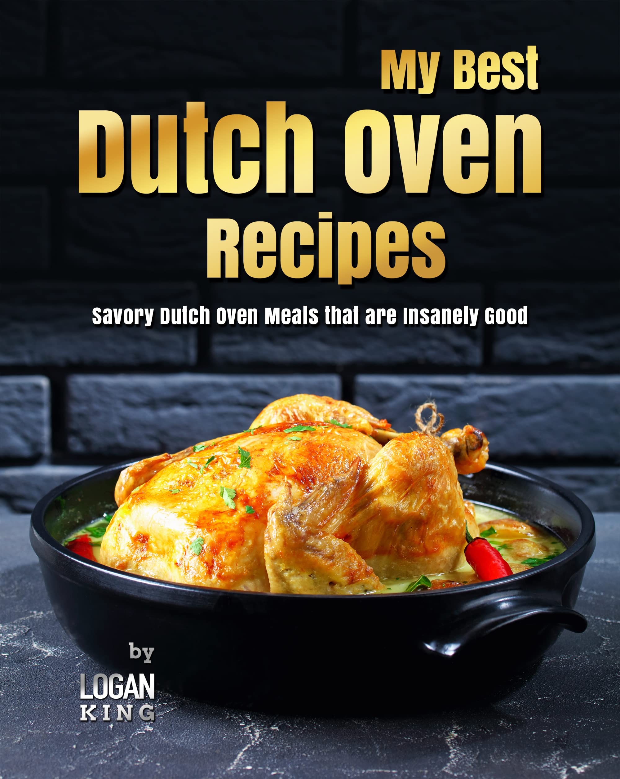 My Best Dutch Oven Recipes Savory Dutch Oven Meals that are Insanely