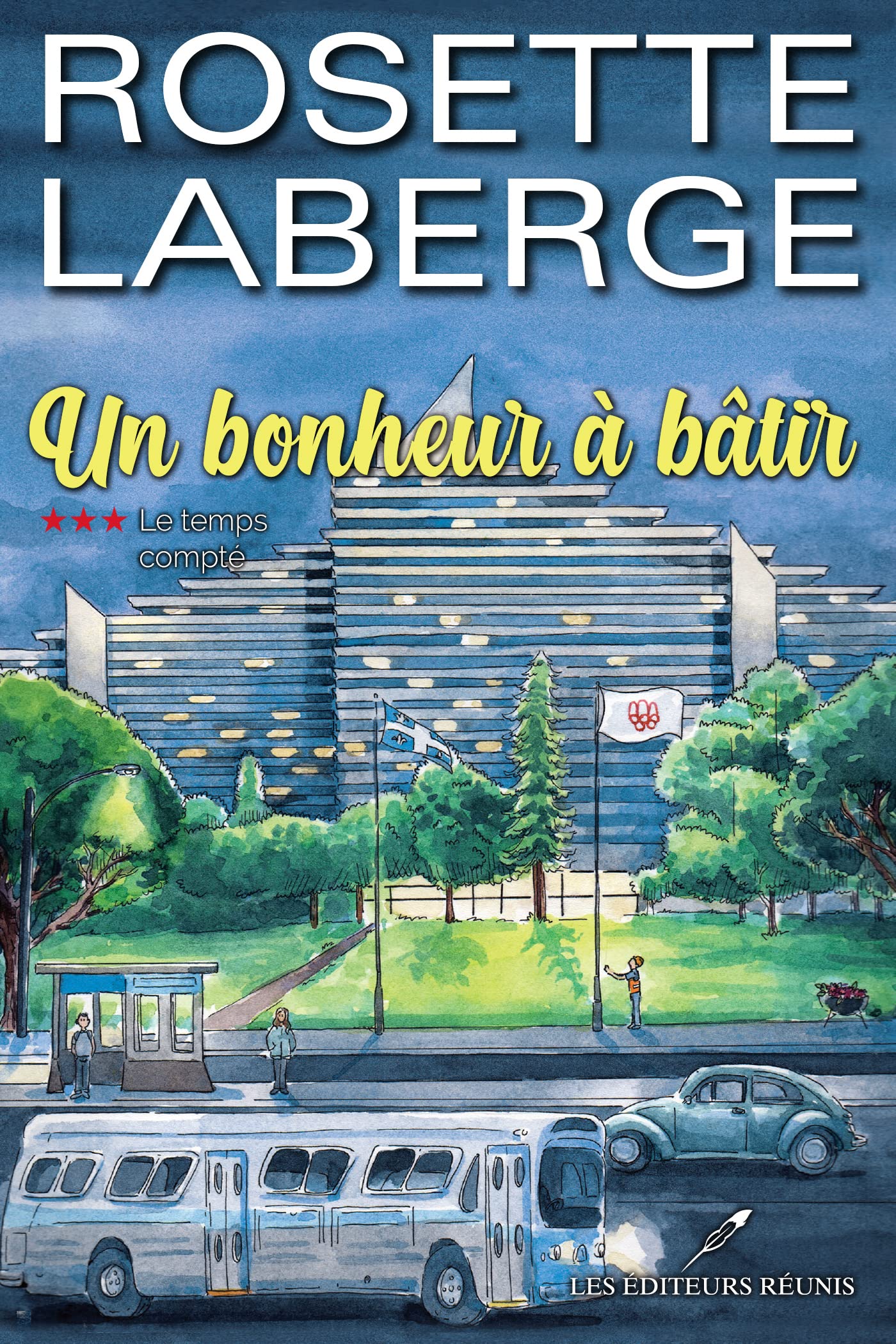 Le temps compté (Un bonheur à bâtir t. 3)