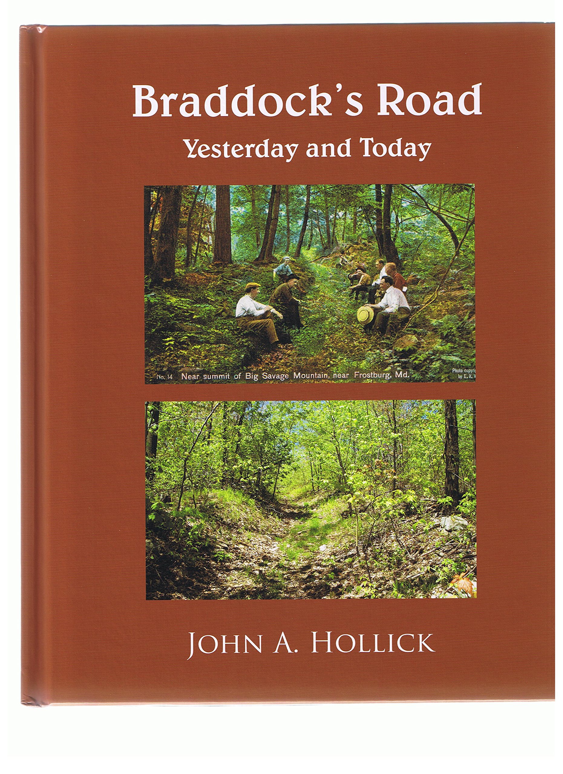 Braddock's Road Yesterday and Today by John Albert Hollick Goodreads