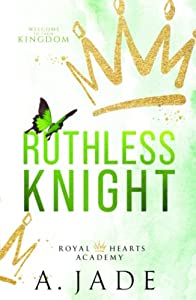 Ruthless Knight (Royal Hearts Academy, #2)