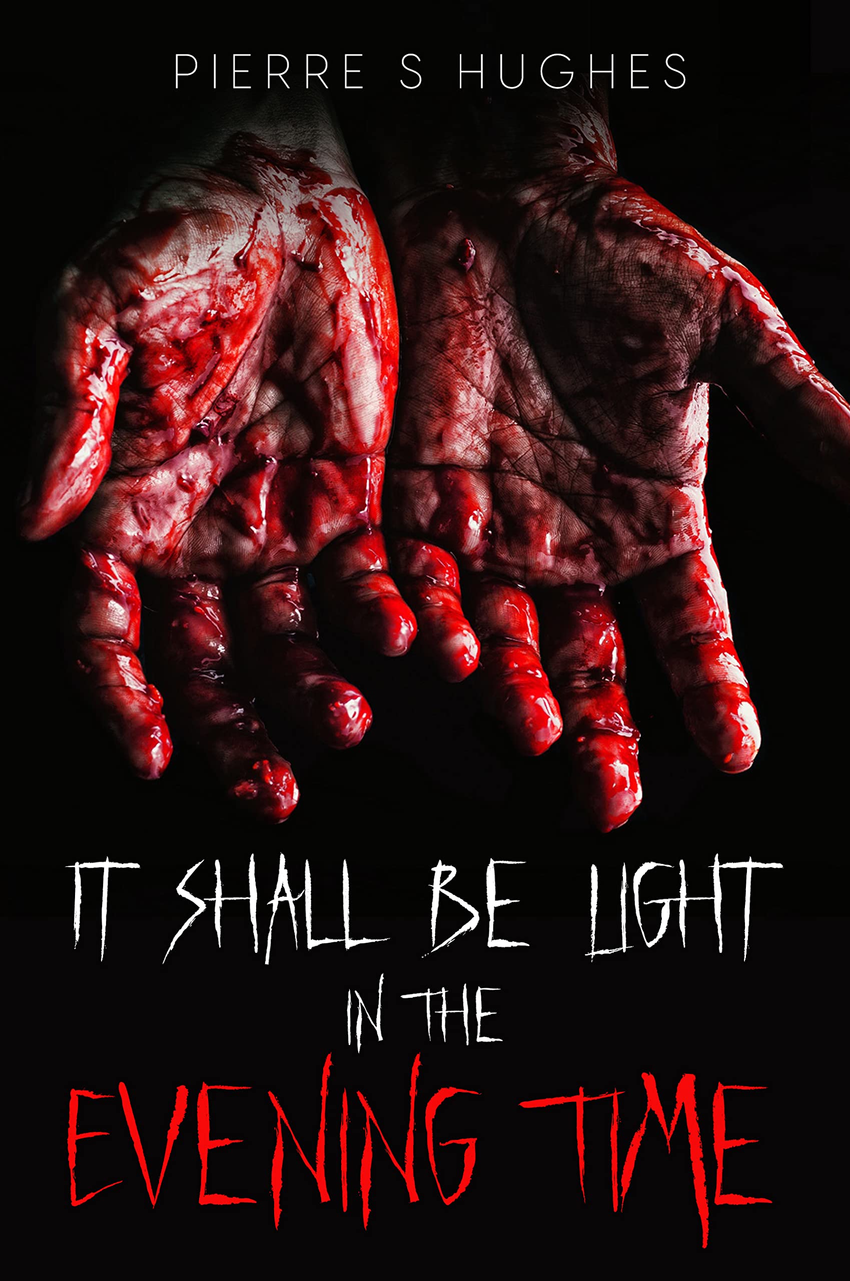 It Shall Be Light In The Evening Time: The Final Chapter...