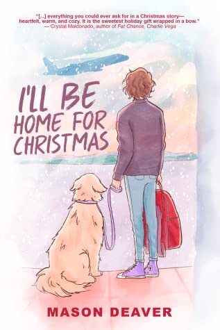 I'll Be Home For Christmas (I Wish You All the Best #1.5)