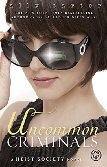 Uncommon Criminals (Heist Society, #2)