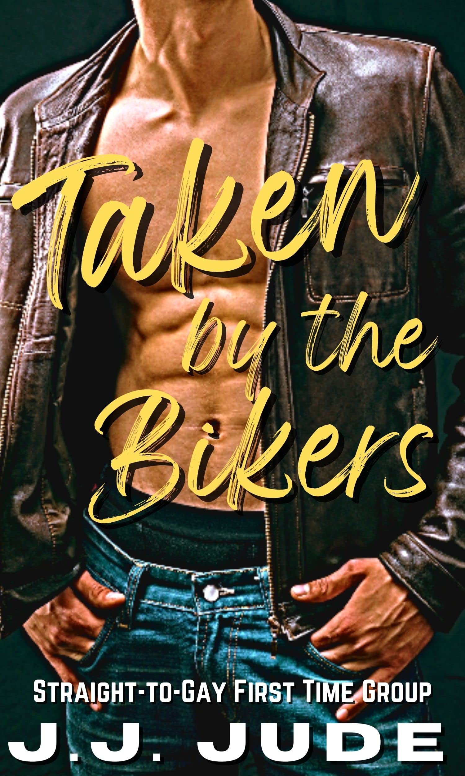 Taken by the Bikers: Straight-to-Gay First Time MM Group