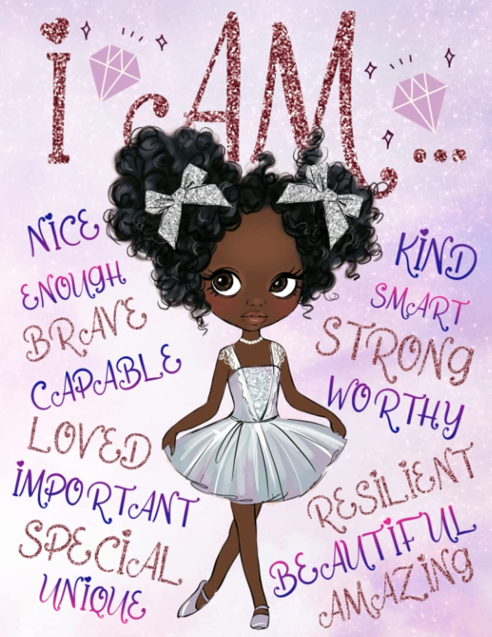 I Am: Empowering Coloring Book for Black and Brown Girls with Natural ...