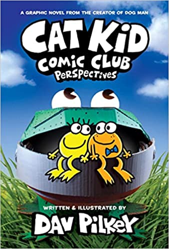 Cat Kid Comic Club: Perspectives By Dav Pilkey | Goodreads