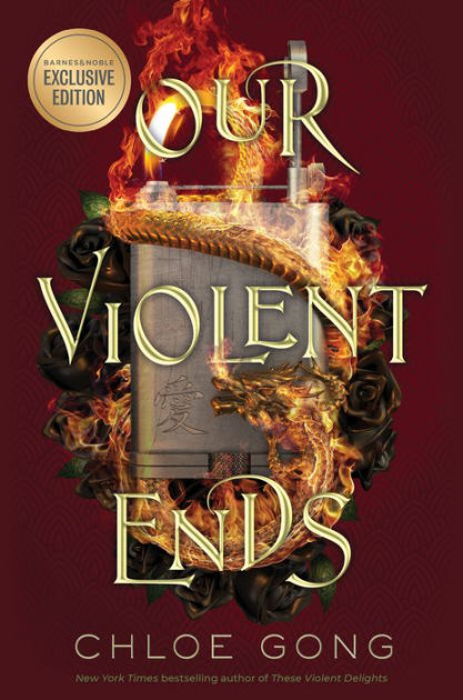 Our Violent Ends (These Violent Delights, #2)