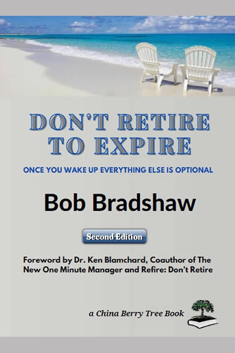 Don't Retire To Expire "Once you wake up, everything else is optional