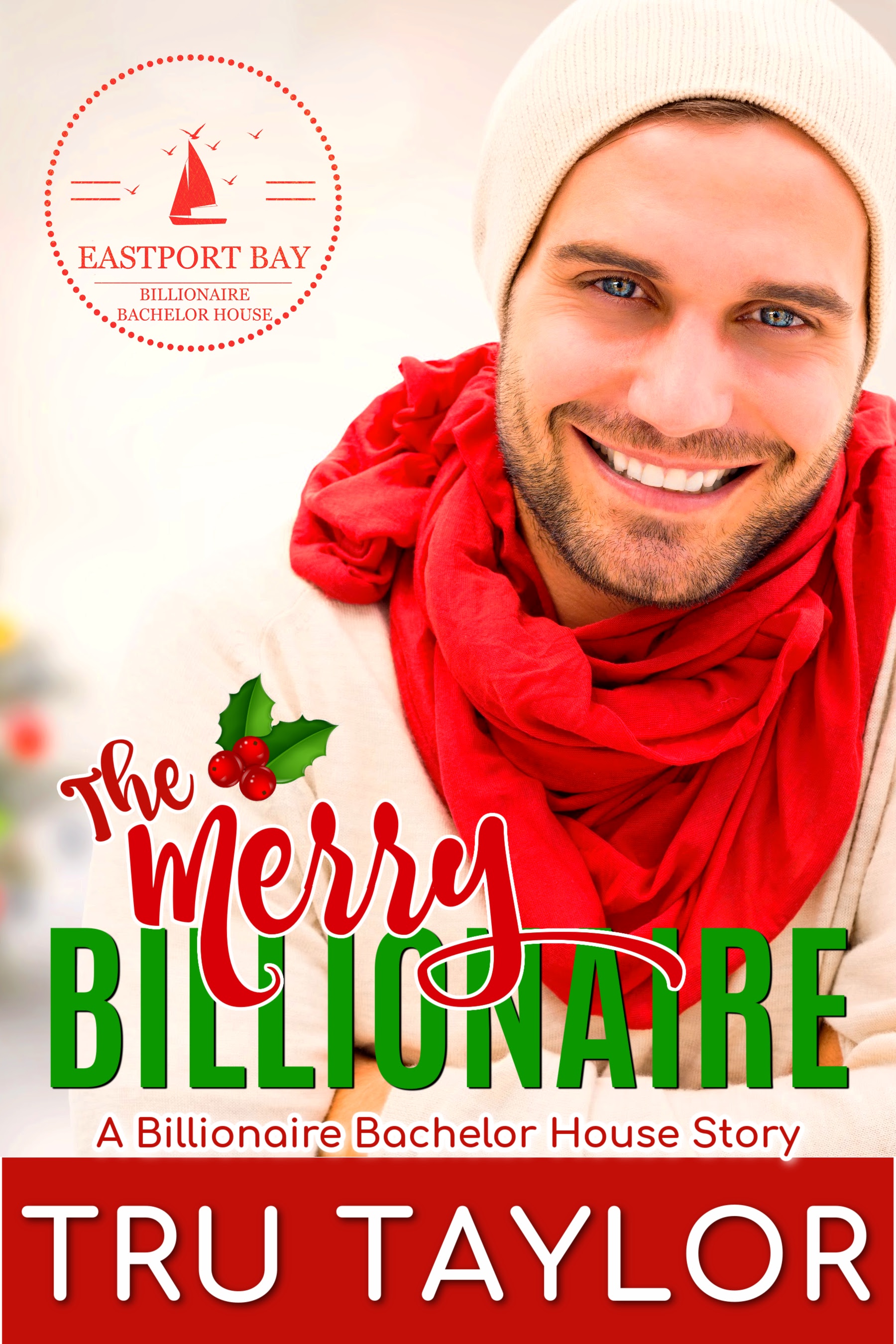 The Merry Billionaire: A Billionaire Bachelor House Story
