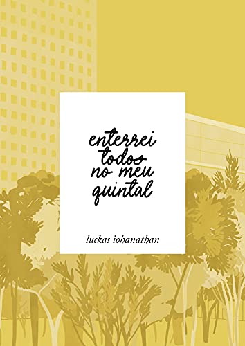 Enterrei Todos No Meu Quintal