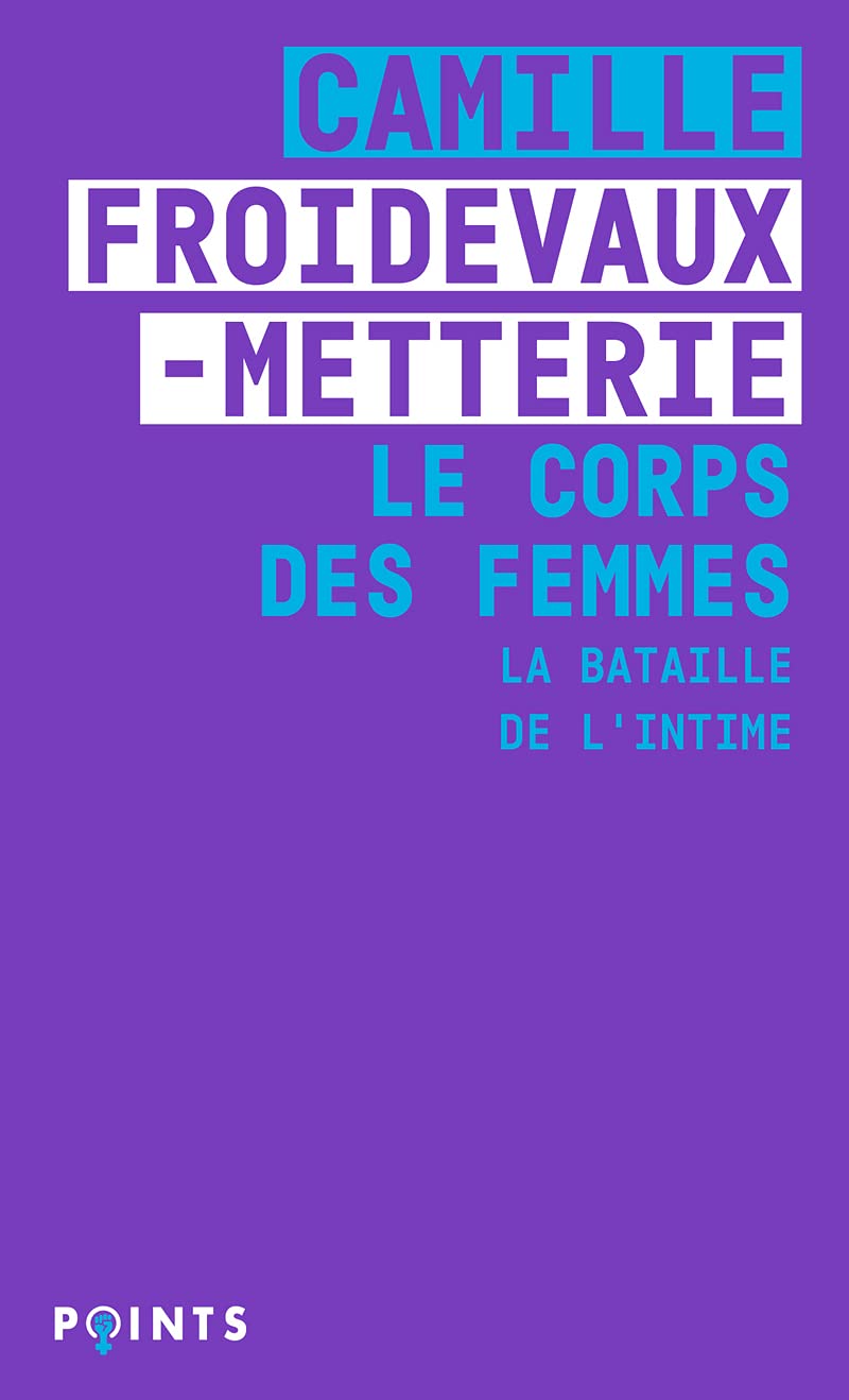Le Corps des femmes. La bataille de l'intime book cover