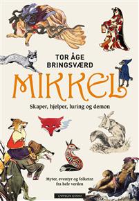 Mikkel - skaper, hjelper, luring og demon book cover