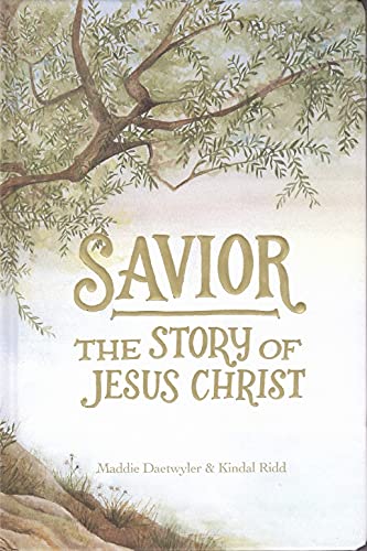 Savior: The Story of Jesus Christ