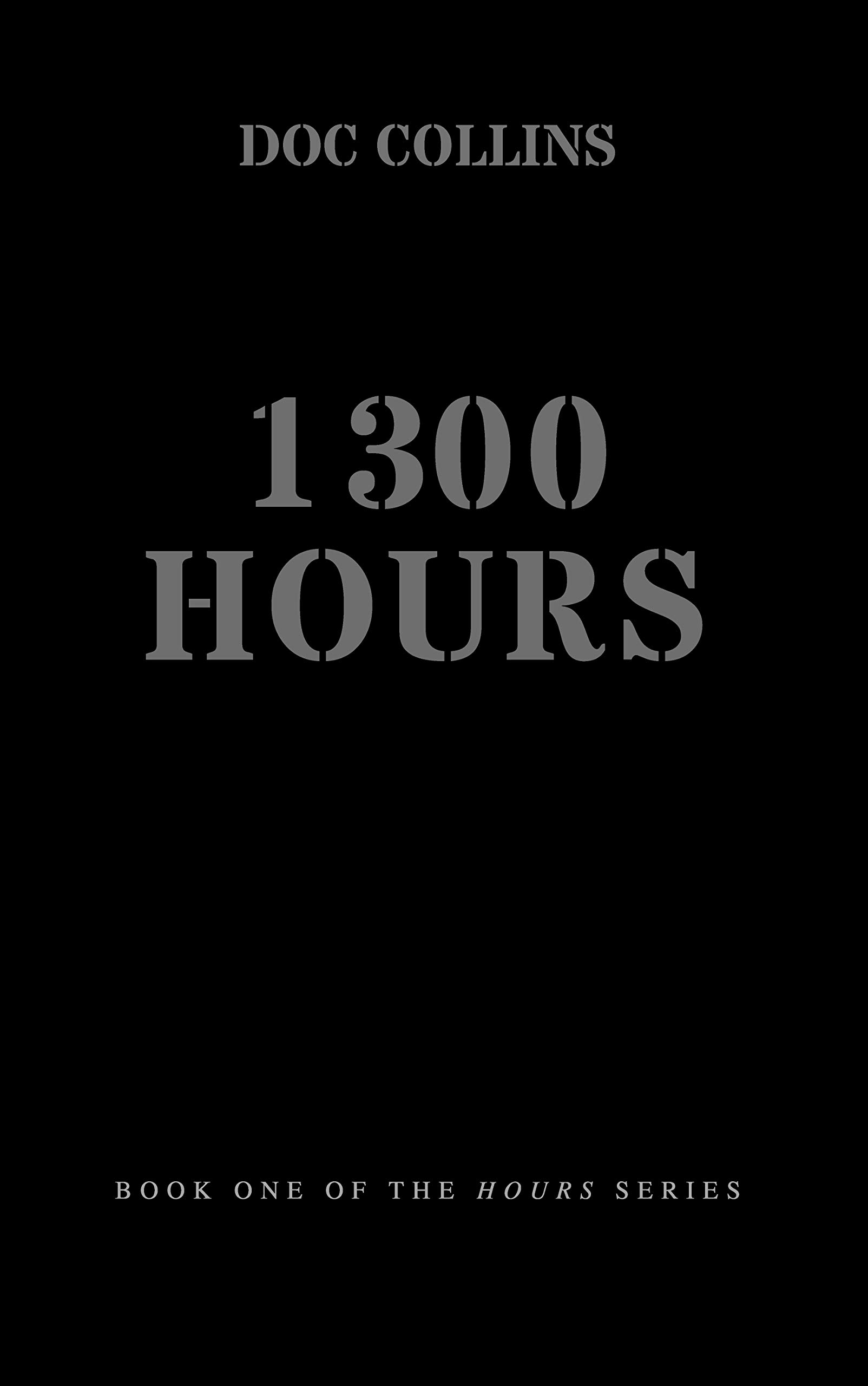 1300-hours-the-hours-book-1-by-doc-collins-goodreads