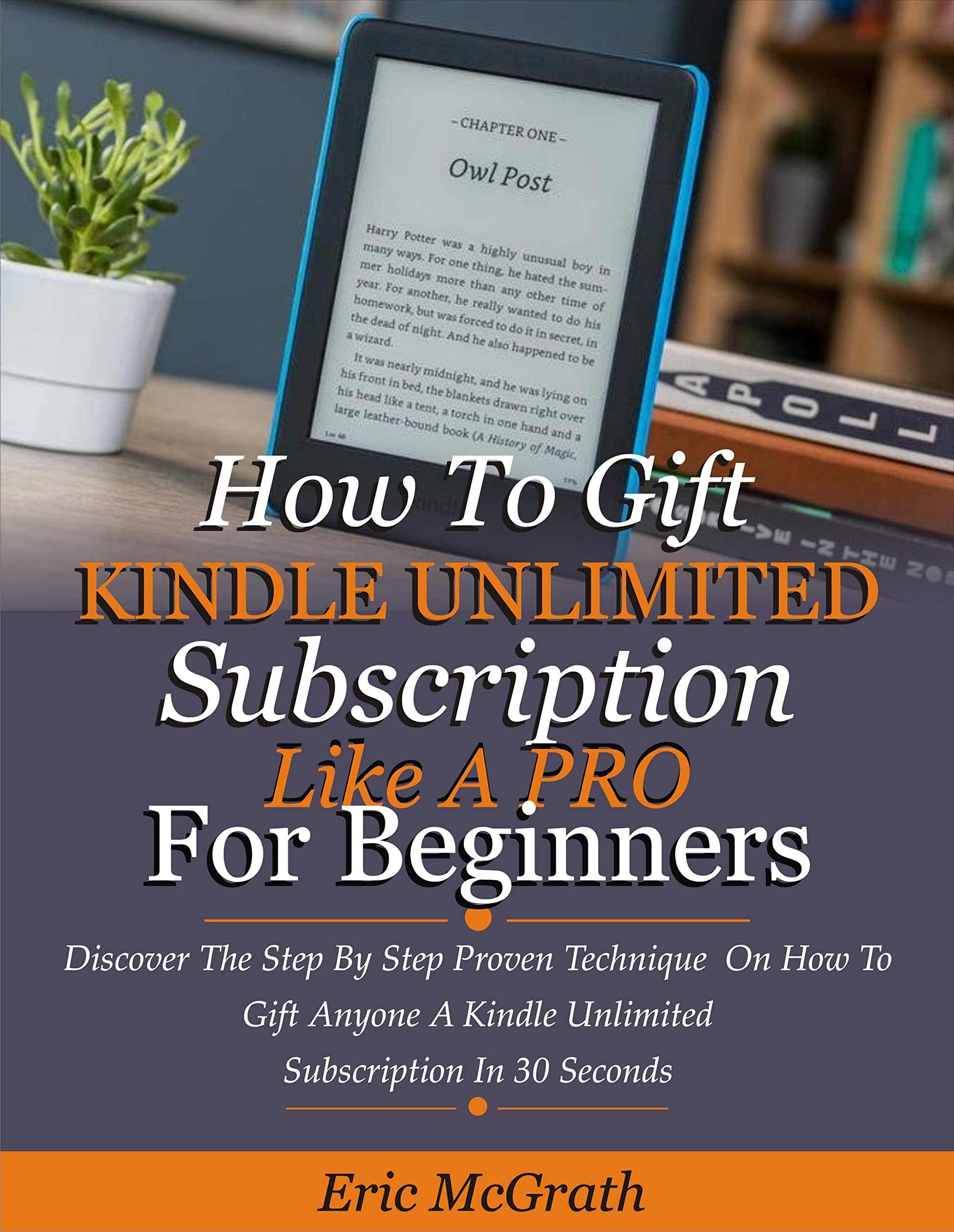 How To Gift Kindle Unlimited Subscription Like A Pro For Beginners ...