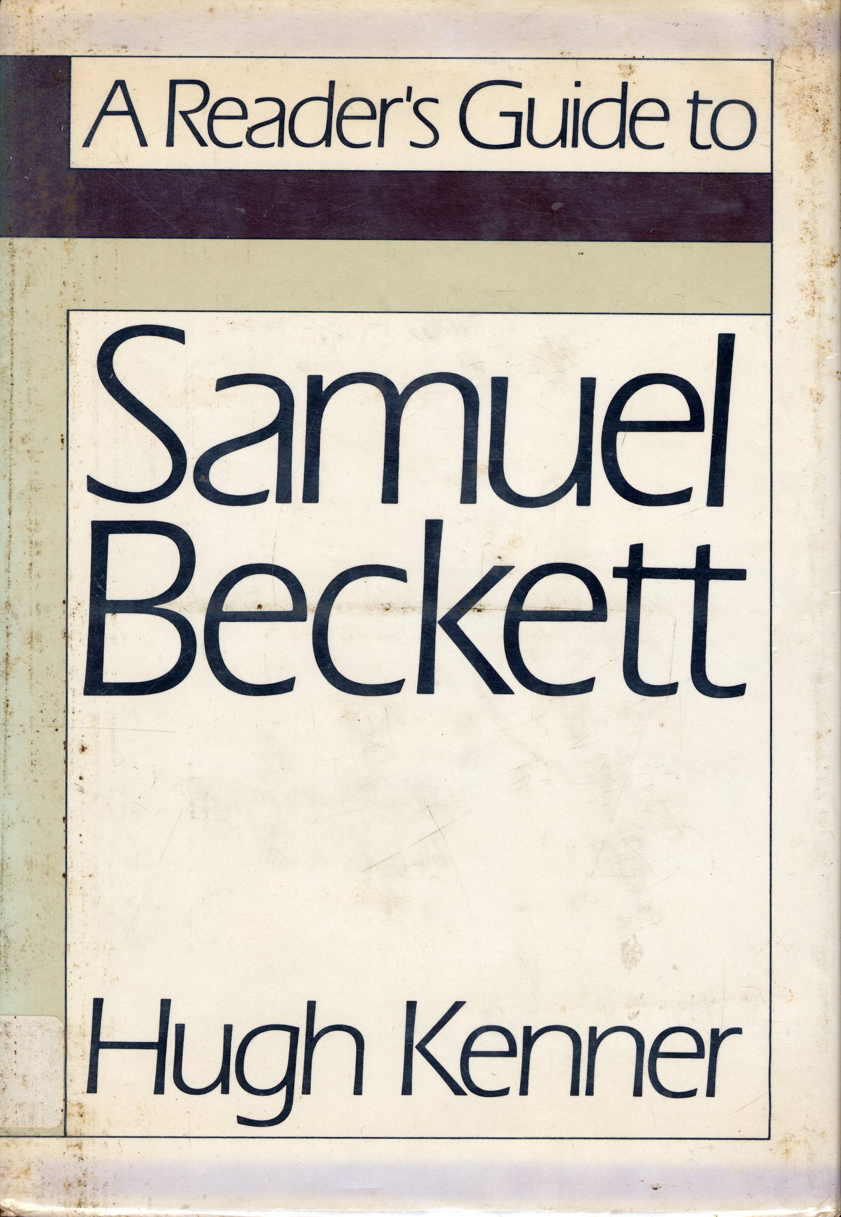 A Reader's Guide to Samuel Beckett by Hugh Kenner Goodreads