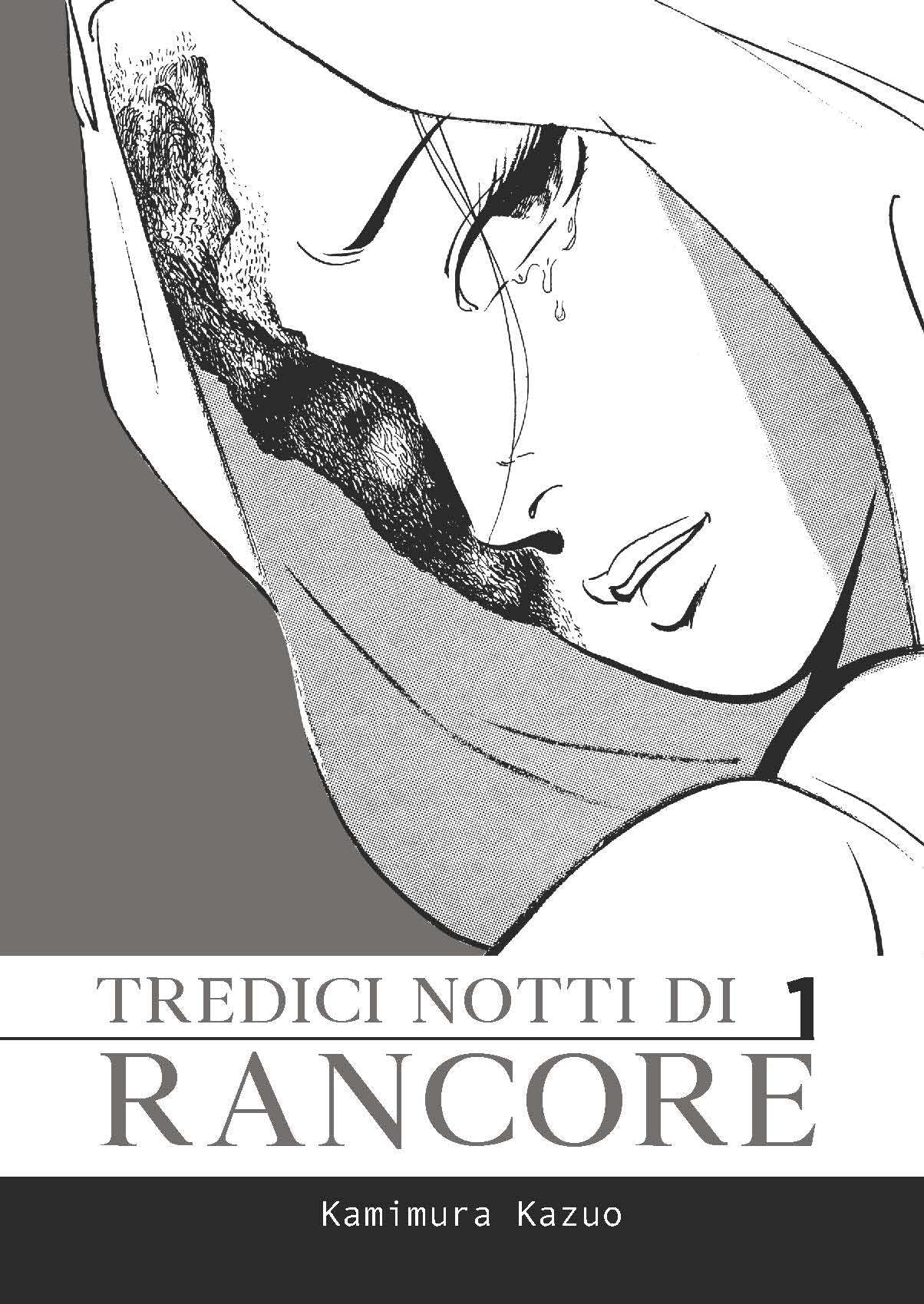 Tredici notti di rancore, Vol. 1