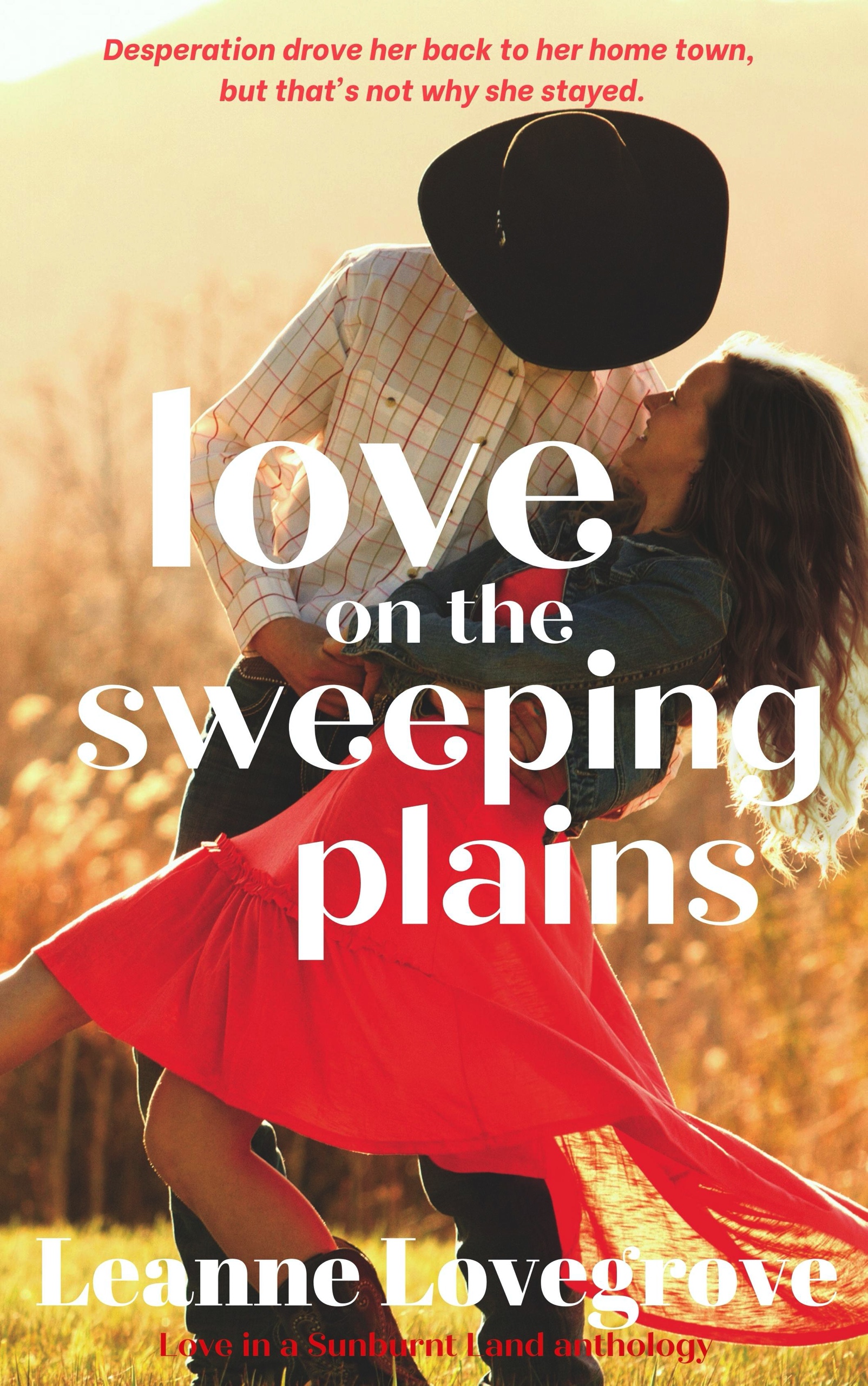 Love on the Sweeping Plains by Leanne Lovegrove Goodreads