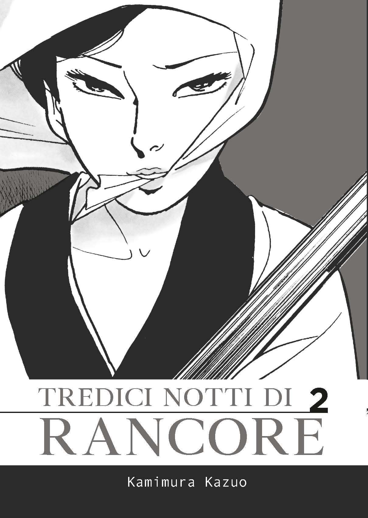 Tredici notti di rancore, Vol. 2