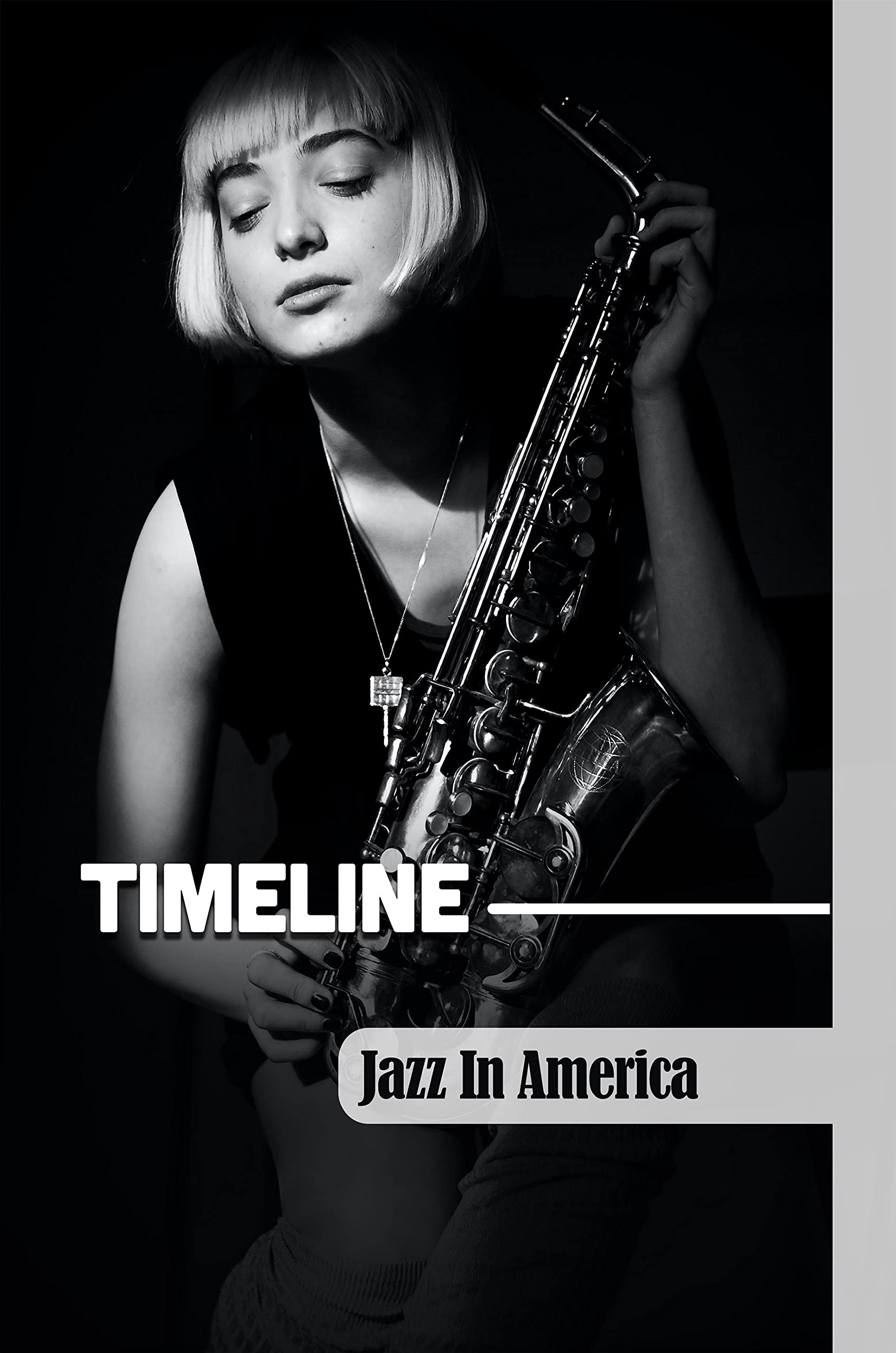 Timeline Jazz In America Jazz Music History Timeline by Soo Woods