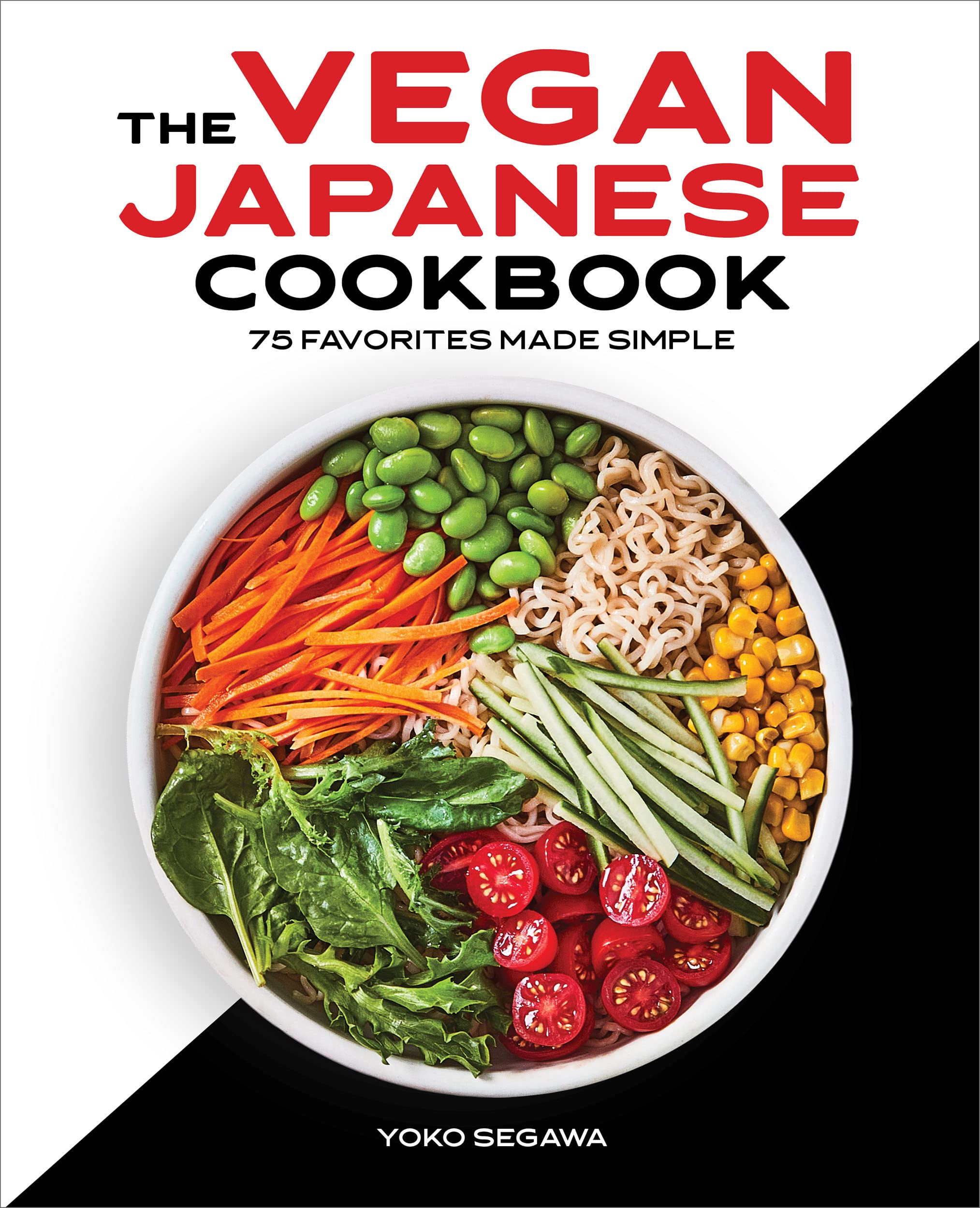 The Vegan Japanese Cookbook 75 Favorites Made Simple by Segawa Yoko
