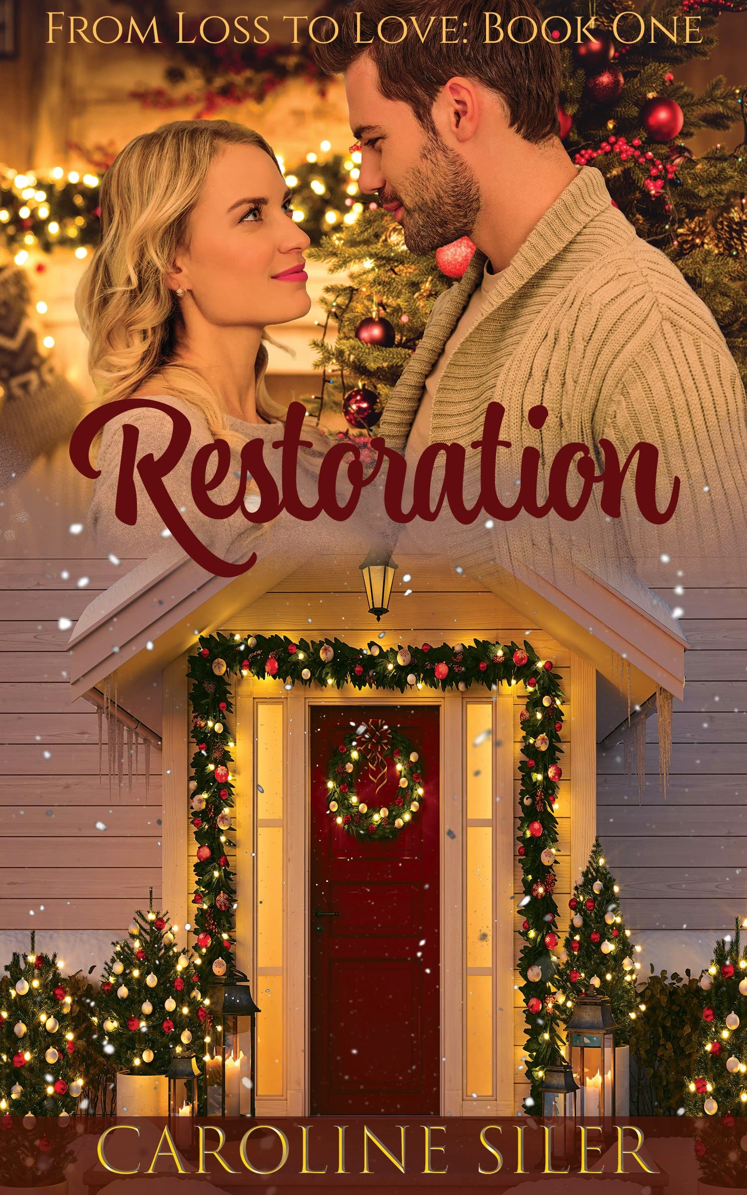 Restoration: From Loss to Love: Book One