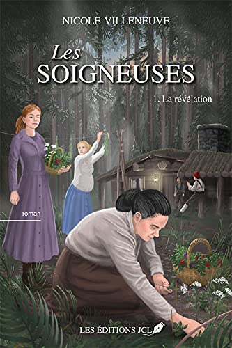 La révélation (Les soigneuses t. 1)