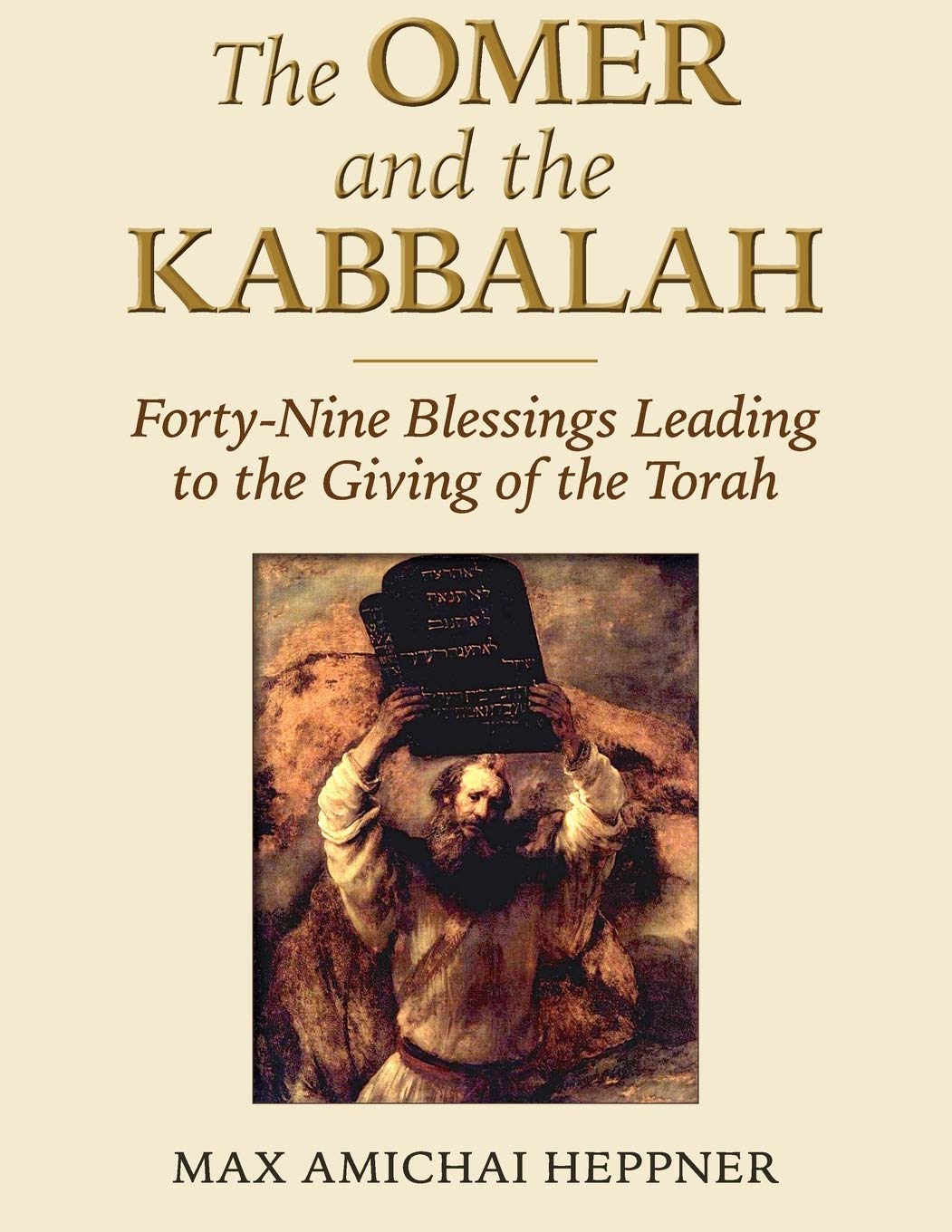 The Omer and the Kabbalah FortyNine Blessings Leading to the Giving
