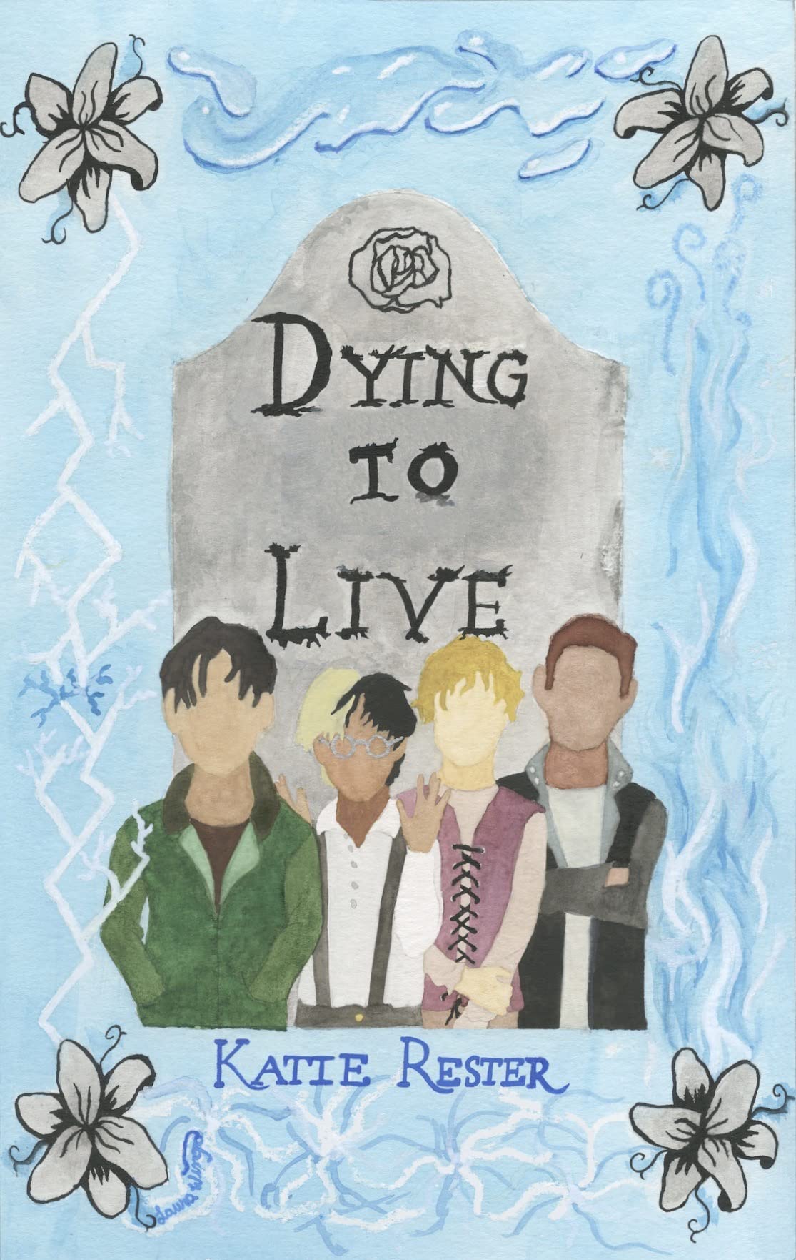 Dying to Live by Katie Rester Goodreads