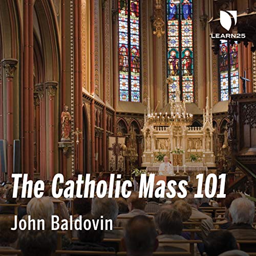 The Catholic Mass 101 By John Francis Baldovin Goodreads