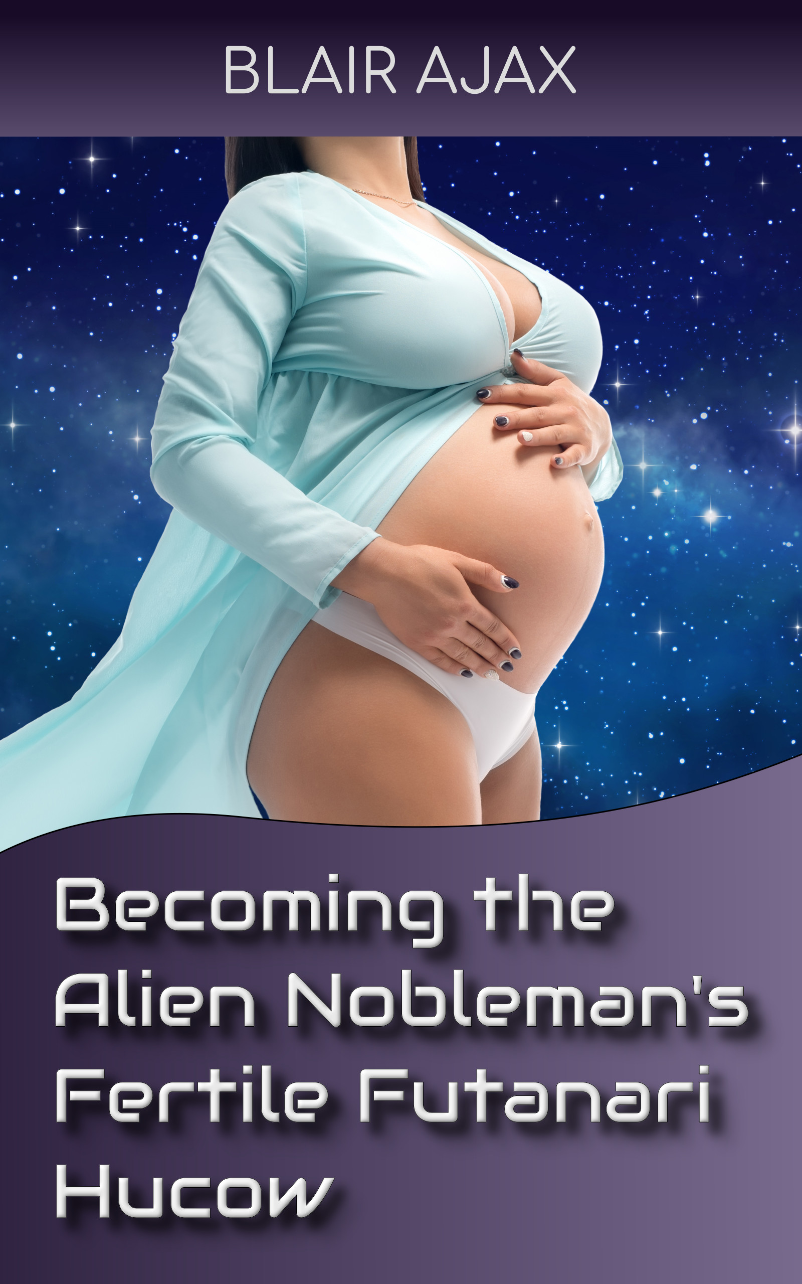 Becoming the Alien Nobleman’s Fertile Futanari Hucow