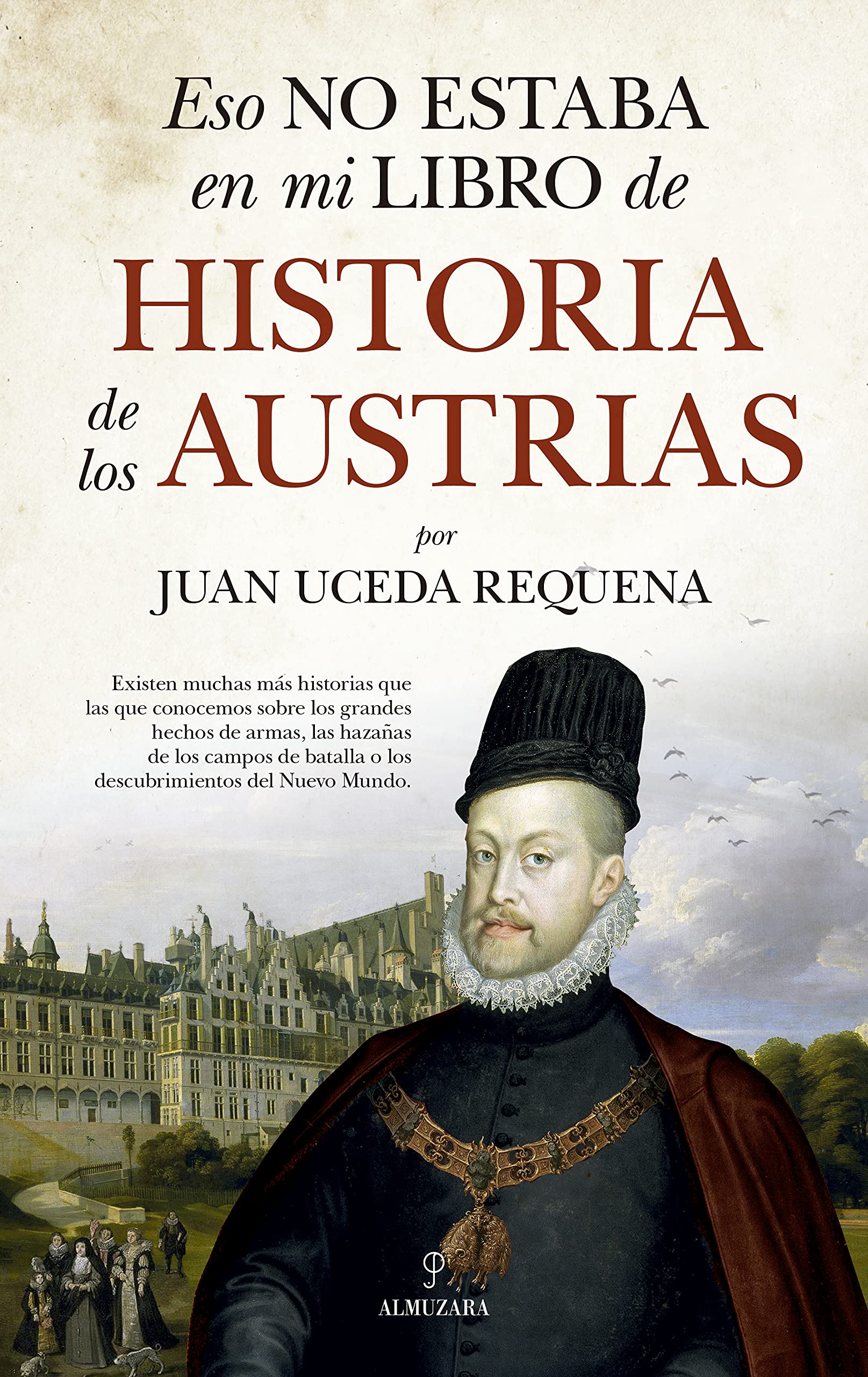 Eso no estaba en mi libro de historia de los Austrias book cover