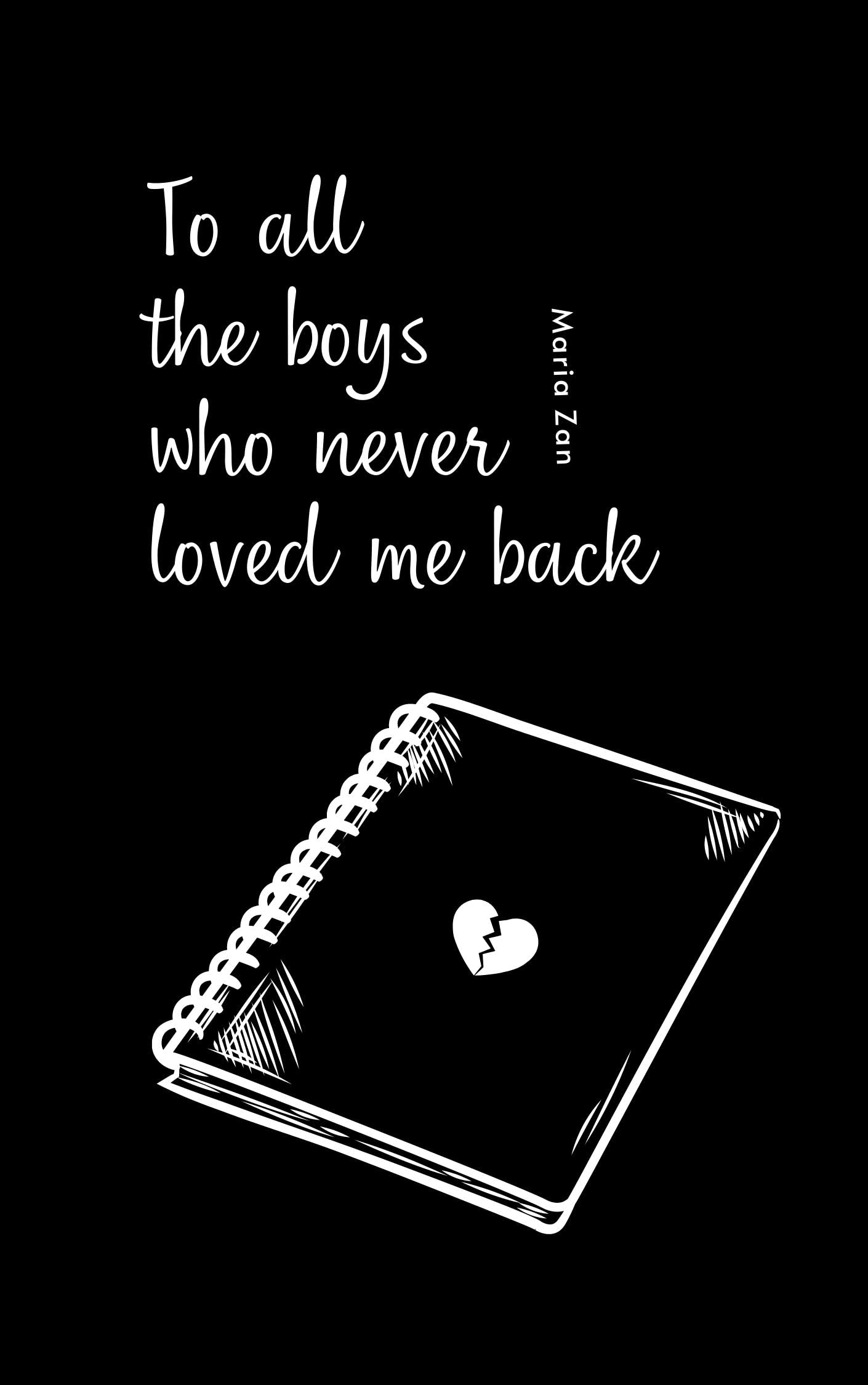 To All The Boys Who Never Loved Me Back Poetry about Love and(02)