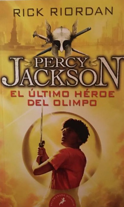 Percy Jackson: El último héroe del Olimpo (Coleccionable Percy Jackson y los dioses del Olimpo #5)