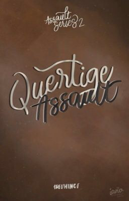 Quertige Assault