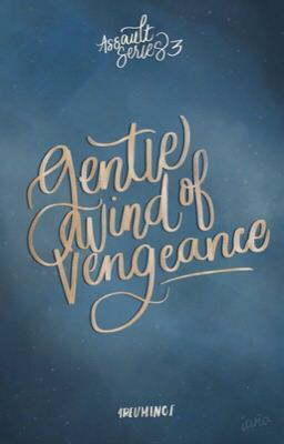 Gentle Wind of Vengeance