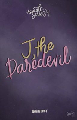 J, The Daredevil