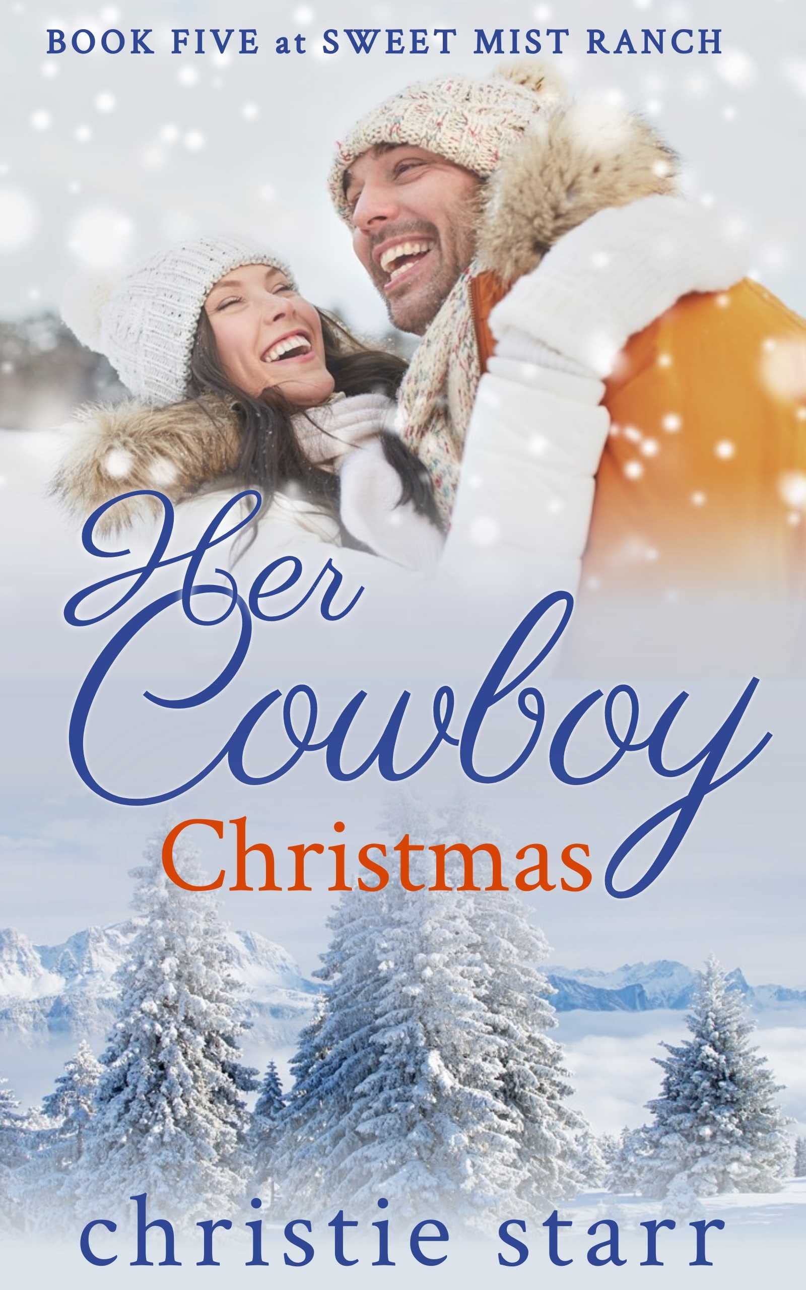 Her Cowboy Christmas Book Five at Sweet Mist Ranch by
