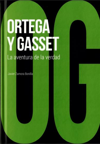 Ortega y Gasset: la aventura de la verdad by Javier Zamora Bonilla ...