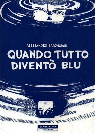 Quando tutto diventò blu