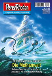 Perry Rhodan 3146: Die Methanwelt: Perry Rhodan-Zyklus "Chaotarchen"