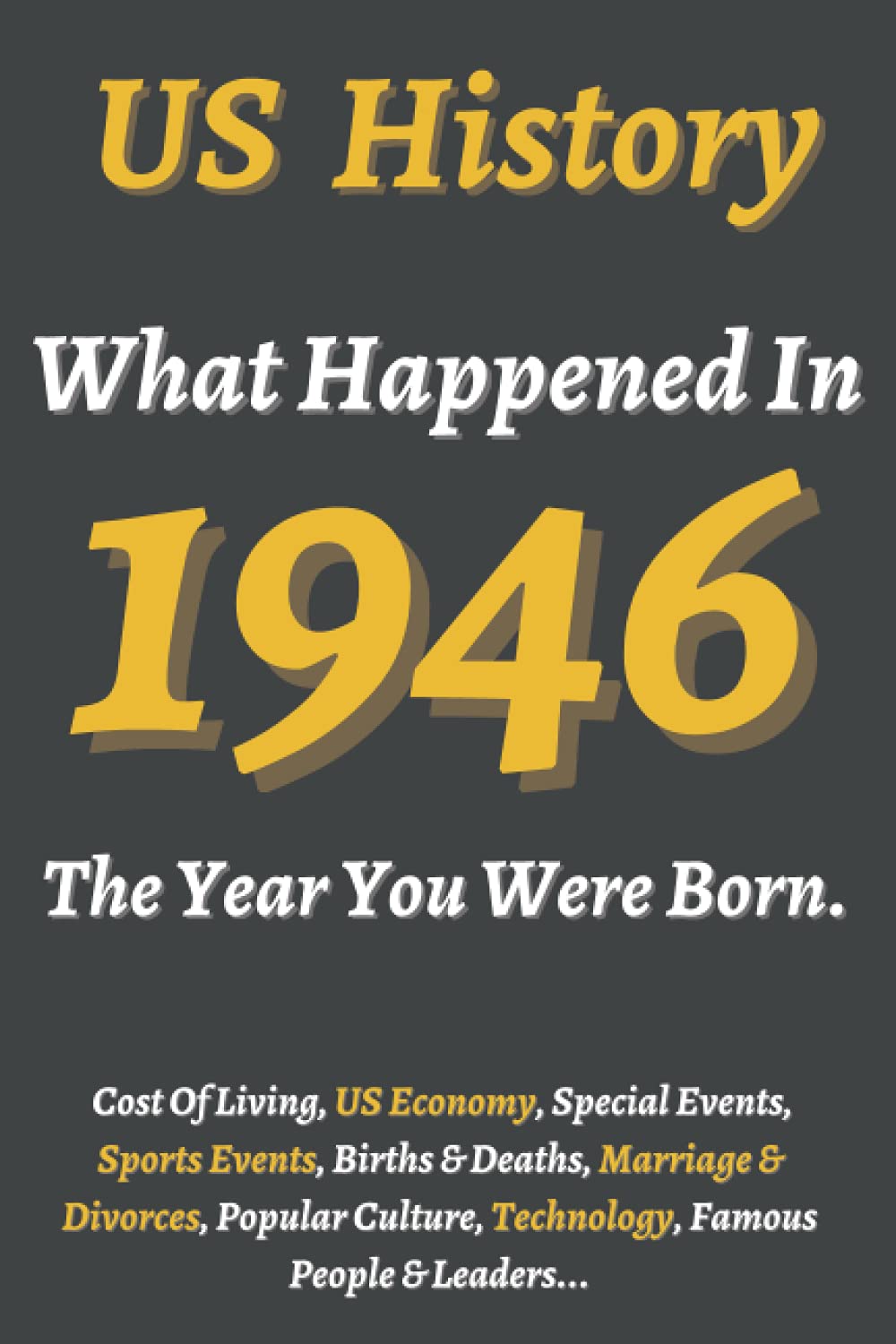 What Happened In US History 1946 The Year You Were Born Back In 1946 