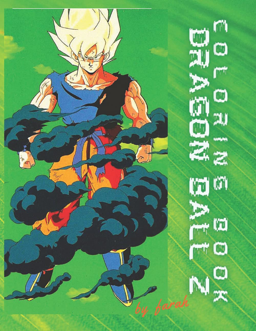 DRAGON BALL Z COLORING BOOK: Anxiety DRAGON BALL Z Coloring Books For