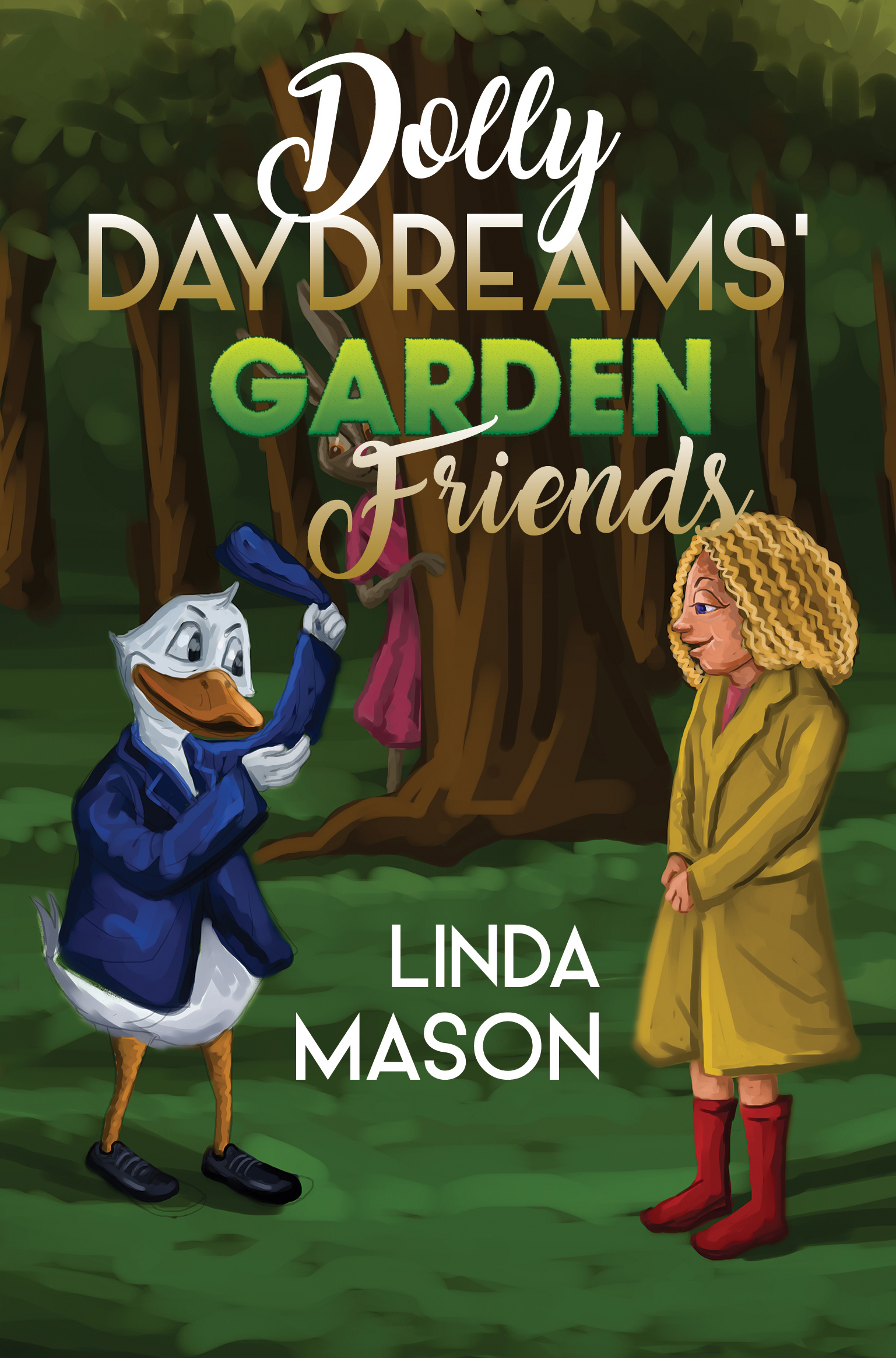 Dolly Daydreams' Garden Friends by Linda Mason Goodreads