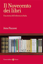 Il Novecento dei libri: una storia dell'editoria in Italia