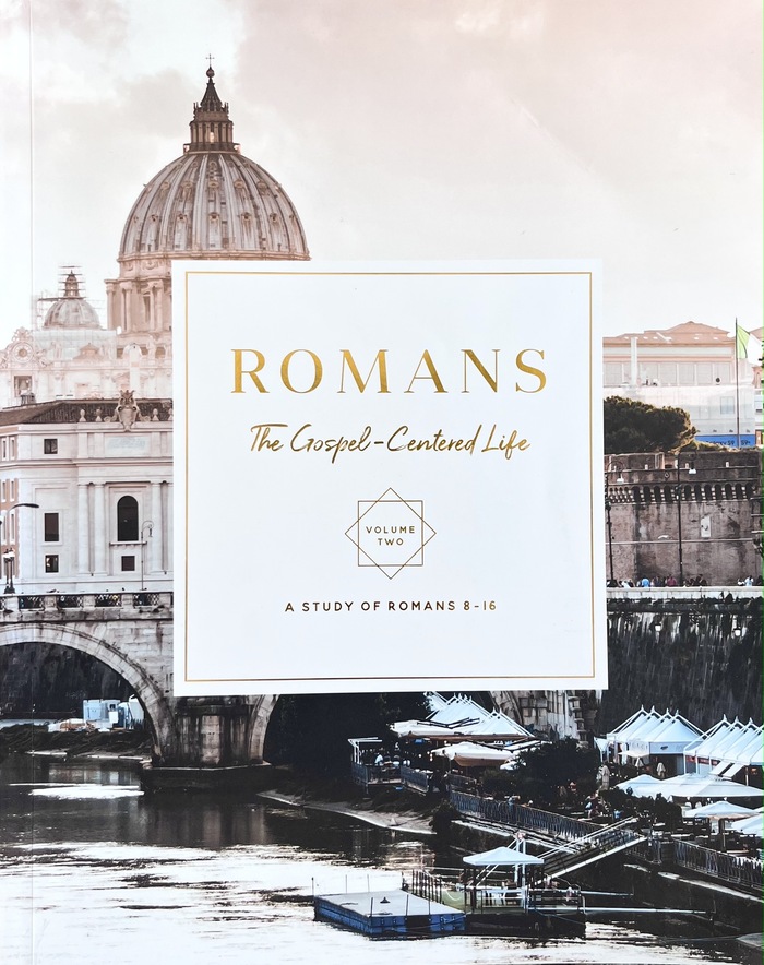 Romans- The Gospel-Centered Life
