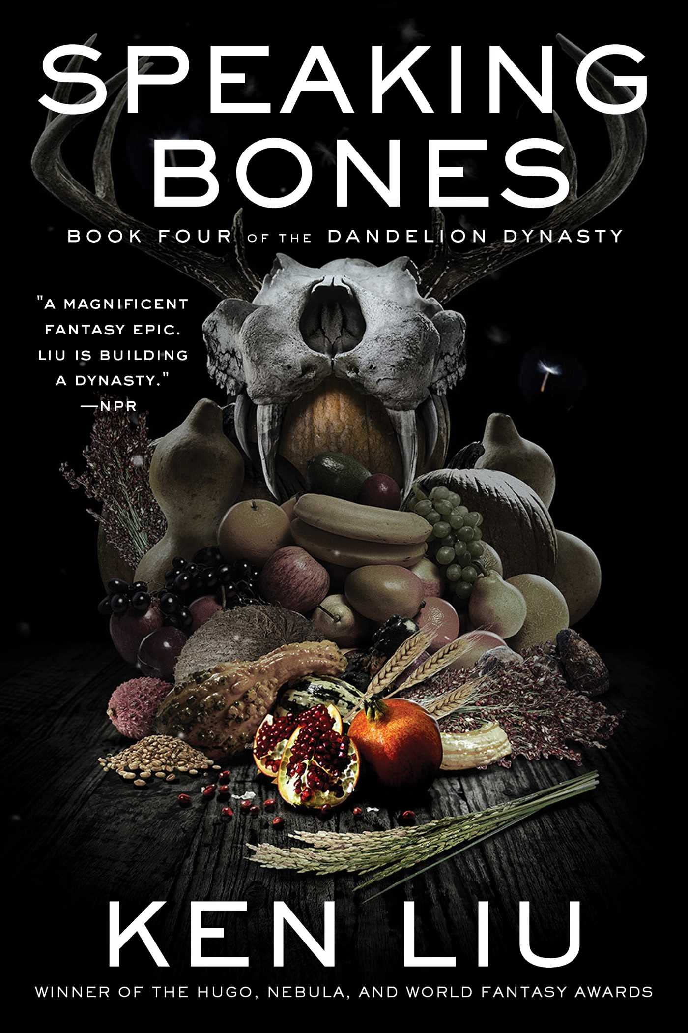 Speaking Bones (The Dandelion Dynasty, #4)