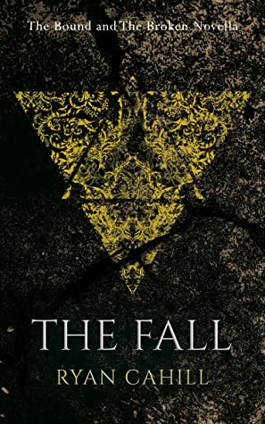 The Fall (The Bound and the Broken, #0.5)