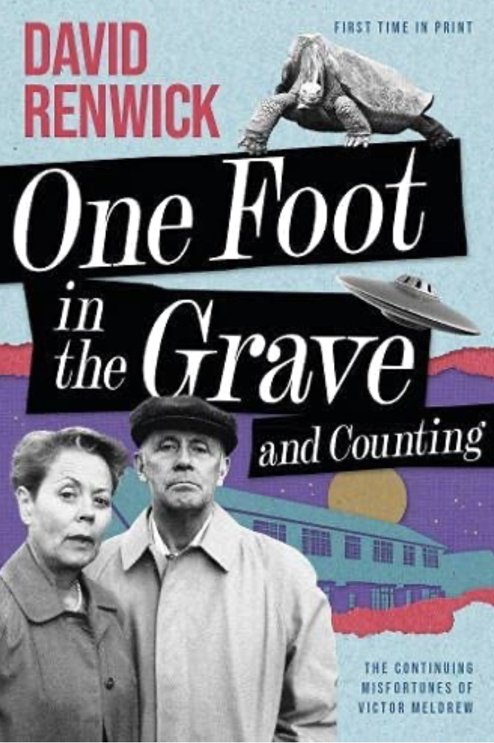 One foot in the grave and counting by David Renwick | Goodreads